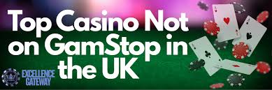 Explore Casino Sites Not on GamStop A Guide to Alternative Gaming
